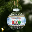 Family,Christmas,Memorial,Sad - Although You Cannot See Me I Am Always With You - Personalized Ball Ornament