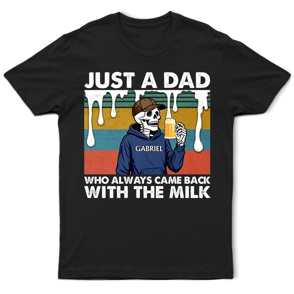 Gift For Husband, Gift For Yourself, Gift For Men, Gift For Father, Funny, Afro Dad - Always Came Back With The Milk - Personalized T Shirt