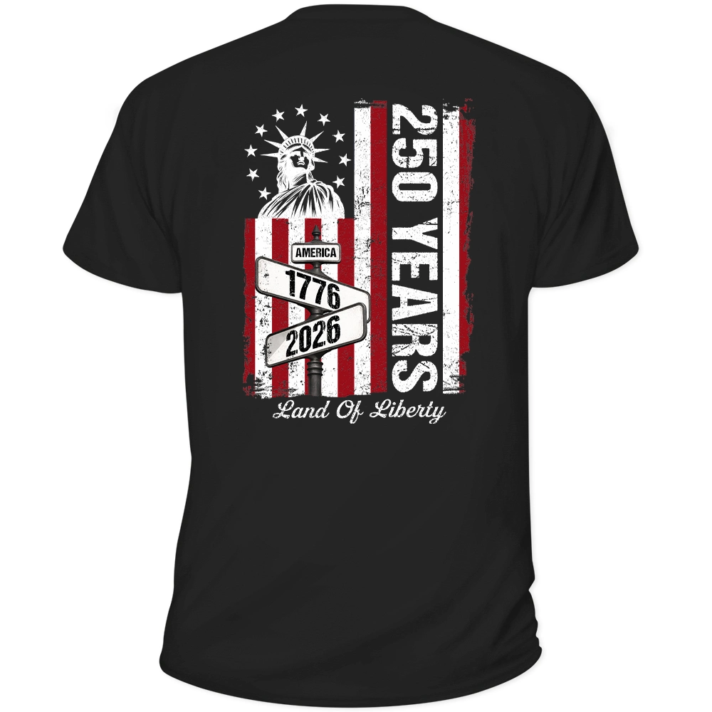 America 250 Land Of Liberty - T Shirt