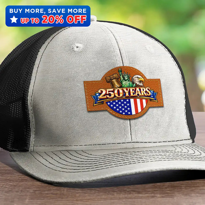 Gift For Yourself,Gift For Women,Gift For Men,Independence Day,America 250th,No Custom,Happy - America 250 Years Anniversary USA Symbols - Leather Patch Hat