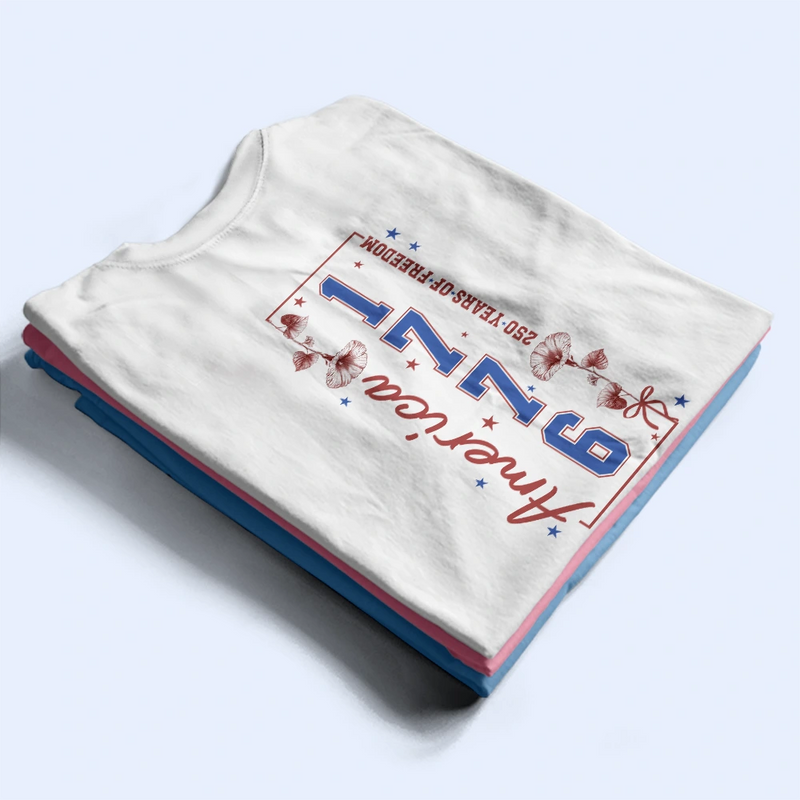 Gift For Yourself,Gift For Women,Happy,Independence Day,America 250th - America 250 Years Of Freedom Birth Flower - Personalized T Shirt