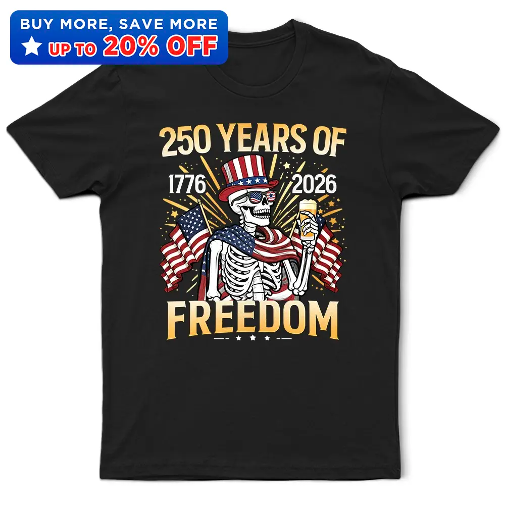 America 250 Years Of Freedom Patriotic Skeleton - T Shirt