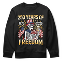 Gift For Yourself,Gift For Women,Gift For Men,Independence Day,America 250th,No Custom,Happy - America 250 Years Of Freedom Patriotic Skeleton - T Shirt