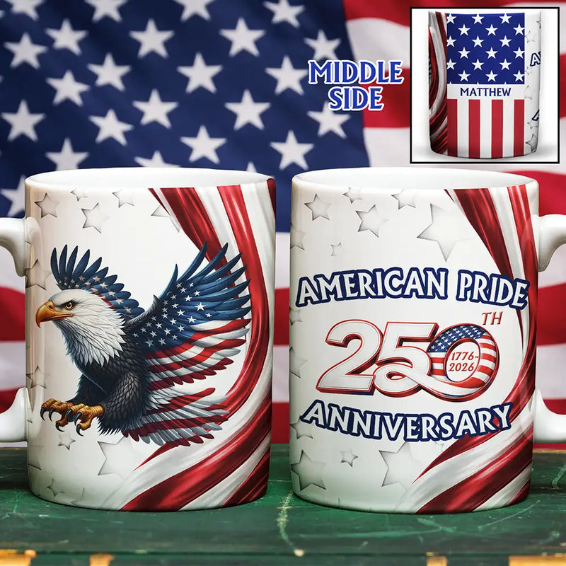 Independence Day,America 250th,Gift For Men,Icon,Proud - America 250th Anniversary US Pride Patriotic Eagle - Personalized Mug