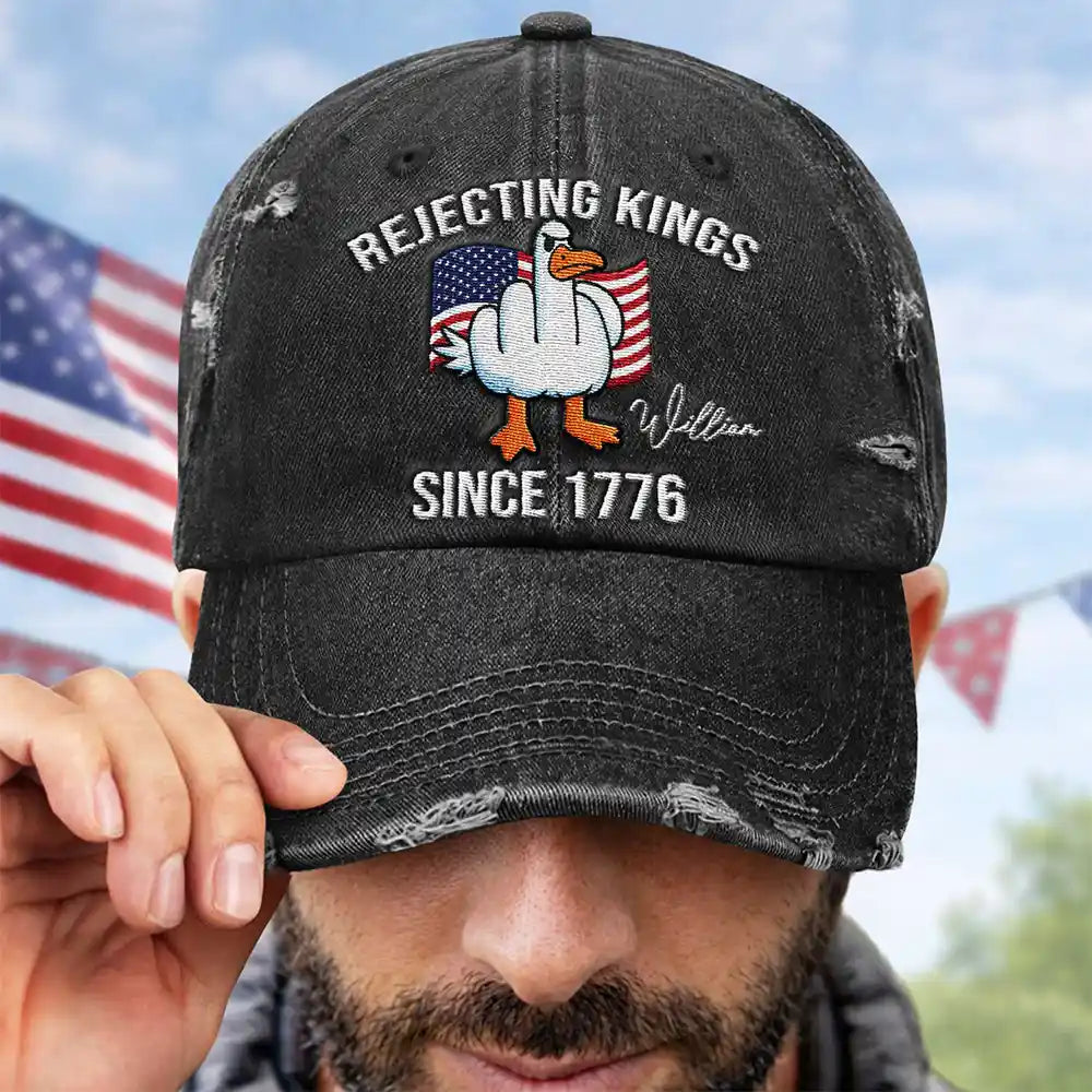 Gift For Men, Funny, Independence Day, America 250th - America Rejecting Kings Since 1776 Give Them The Bird - Personalized Embroidered Distressed Cap