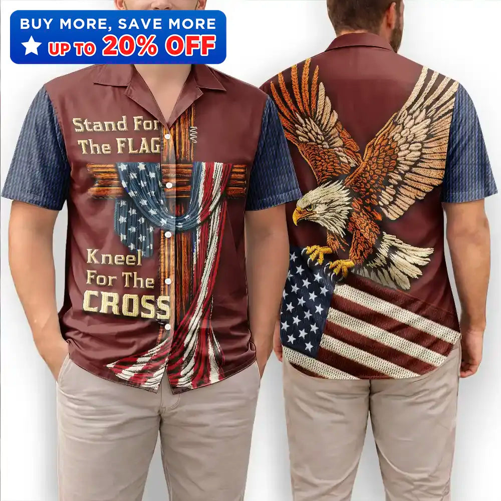 America Stand For The Flag Kneel For The Cross - Hawaiian Shirt