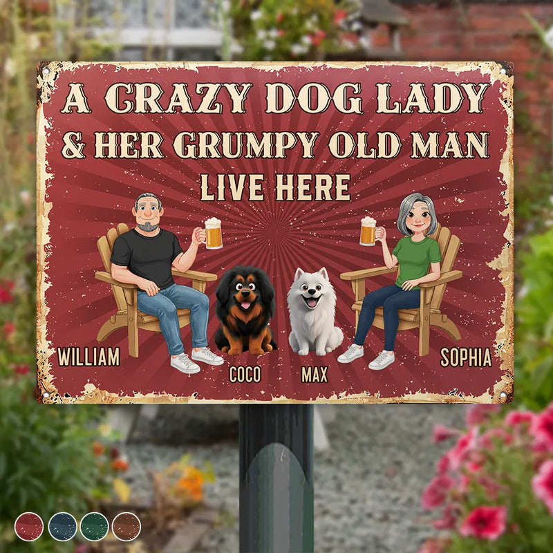Dog Couple, Humorous, Dog Lovers, Pet Lovers, Gift For Couples, Vector - Animate Couple A Crazy Dog Cat Lady And Her Grumpy Old Man Live Here - Personalized Classic Metal Signs