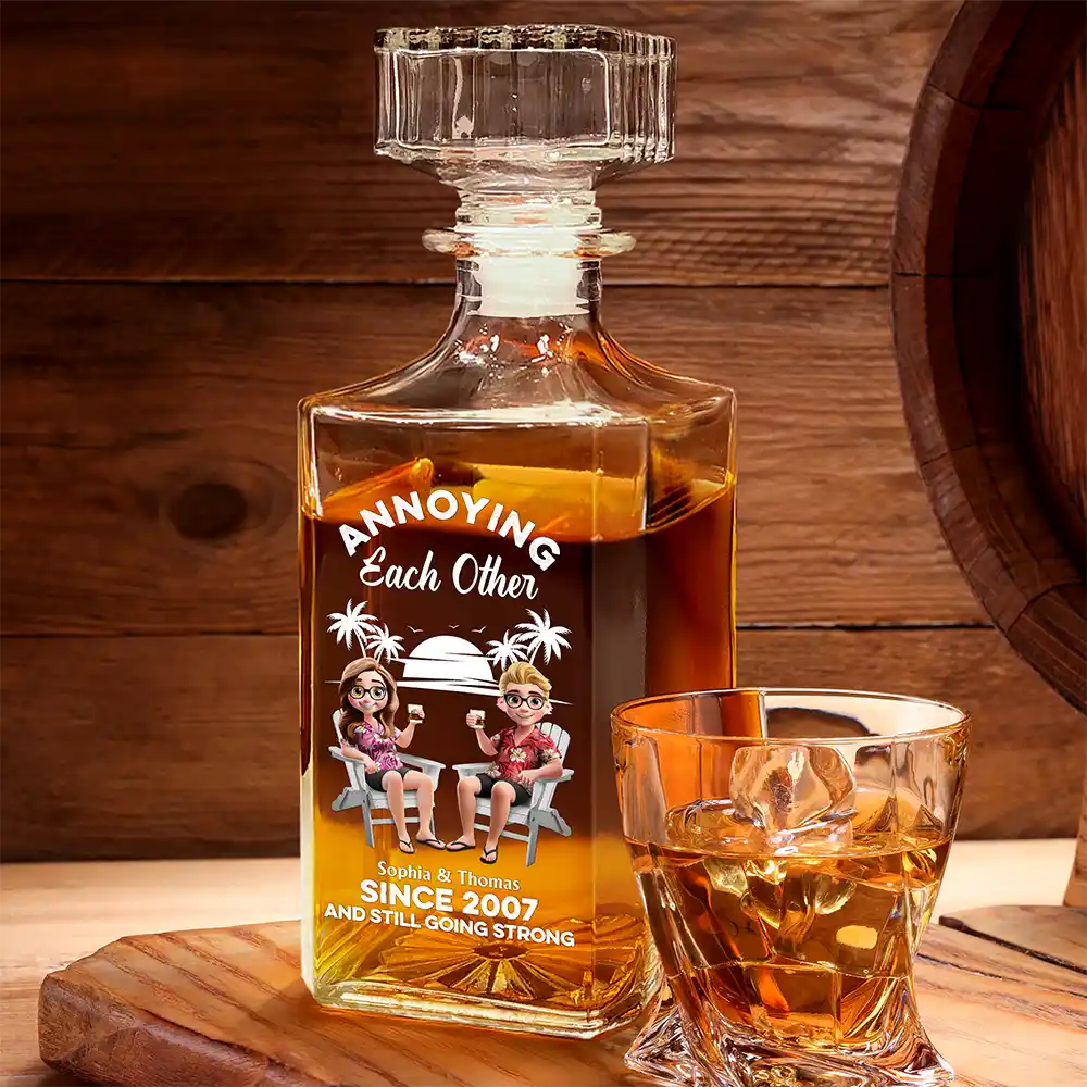 Gift For Couples, Gift For Husband, Gift For Wife, Gift For Boyfriend, Gift For Girlfriend, Funny - Annoying Each Other - Personalized Square Whiskey Bottle