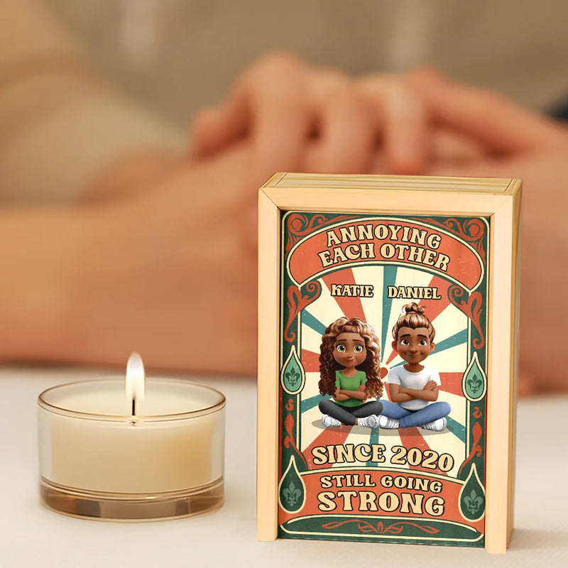 Gift For Couples,Old Couples,LGBT,Love - Annoying Each Other And Still Going Strong - Personalized Wooden Matchbox