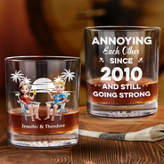 Gift For Couples, Gift For Husband, Gift For Wife, Gift For Boyfriend, Gift For Girlfriend, Funny - Annoying Each Other Since - Personalized Whiskey Glass
