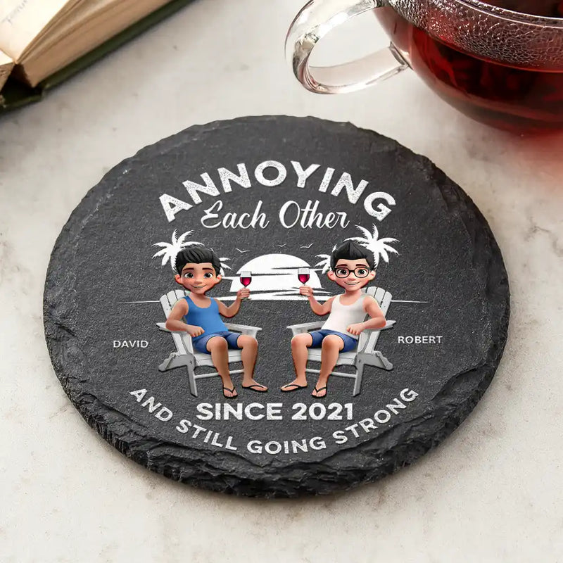 Gift For Couples, Gift For Husband, Gift For Wife, Gift For Boyfriend, Gift For Girlfriend, Funny - Annoying Since Funny Couple - Personalized Slate Coaster