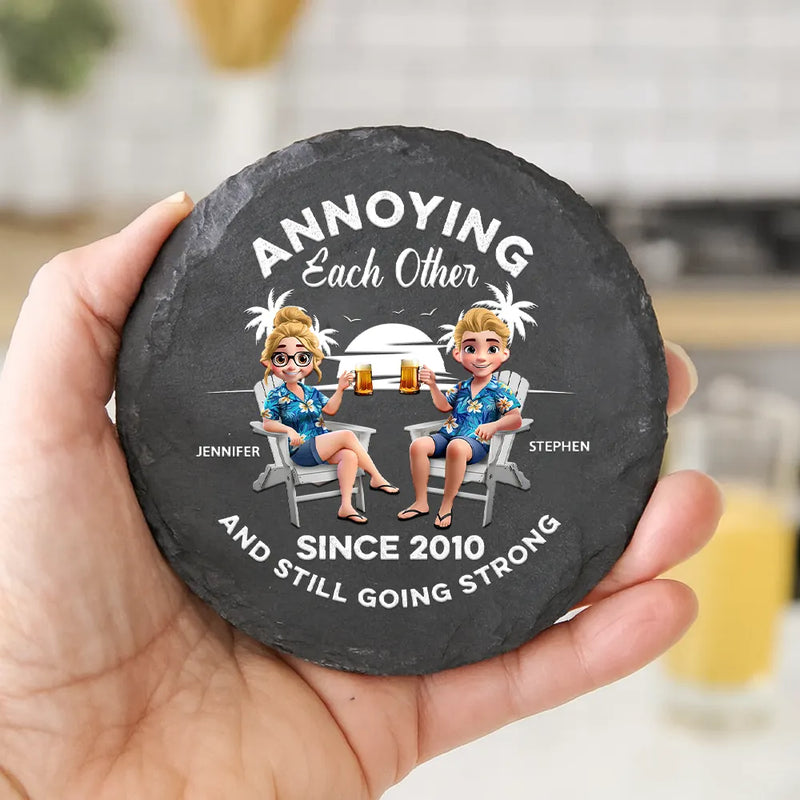 Gift For Couples, Gift For Husband, Gift For Wife, Gift For Boyfriend, Gift For Girlfriend, Funny - Annoying Since Funny Couple - Personalized Slate Coaster