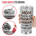 You're My Favorite Human - Gift For Dog, Pet Lovers - Personalized Tumbler