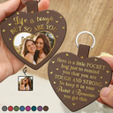 Custom Photo Life Is Tough But So Are You - Personalized Custom Shaped Leather Keychain