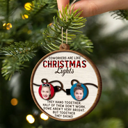 Custom Photo Coworkers Are Like Christmas Lights - Personalized 2-Layered Wooden Ornament