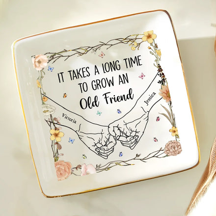 Holding Hands It Takes A Long Time To Grow An Old Friend - Personalized Ring Dish