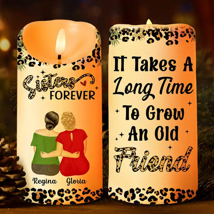 It Takes A Long Time To Grow An Old Friends - Personalized Flameless LED Candle
