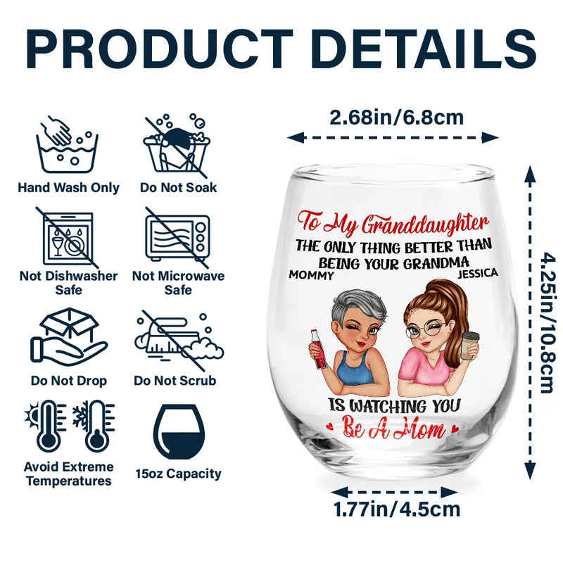 Gift For Daughter, Grandma, Grandkids, Mom , Daughters - The Only Thing Better Than Being Your Mother Grandma - Personalized Stemless Wine Glass