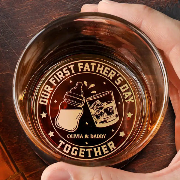 New Dad,New baby,Happy,Gift For Father - Our First Father's Day Together - Personalized Engraved Whiskey Glass