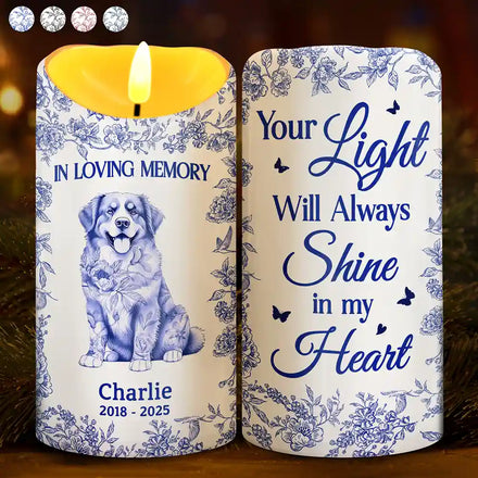 Your Light Will Always Shine In My Heart Memorial Dog Cat - Personalized Flameless LED Candle