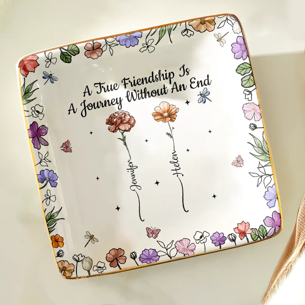 Gift For Bestie,Gift For Sisters,Gift For Women,Gifts For Colleagues,Happy - A True Friendship Is A Journey Without An End Birth Flower - Personalized Ring Dish