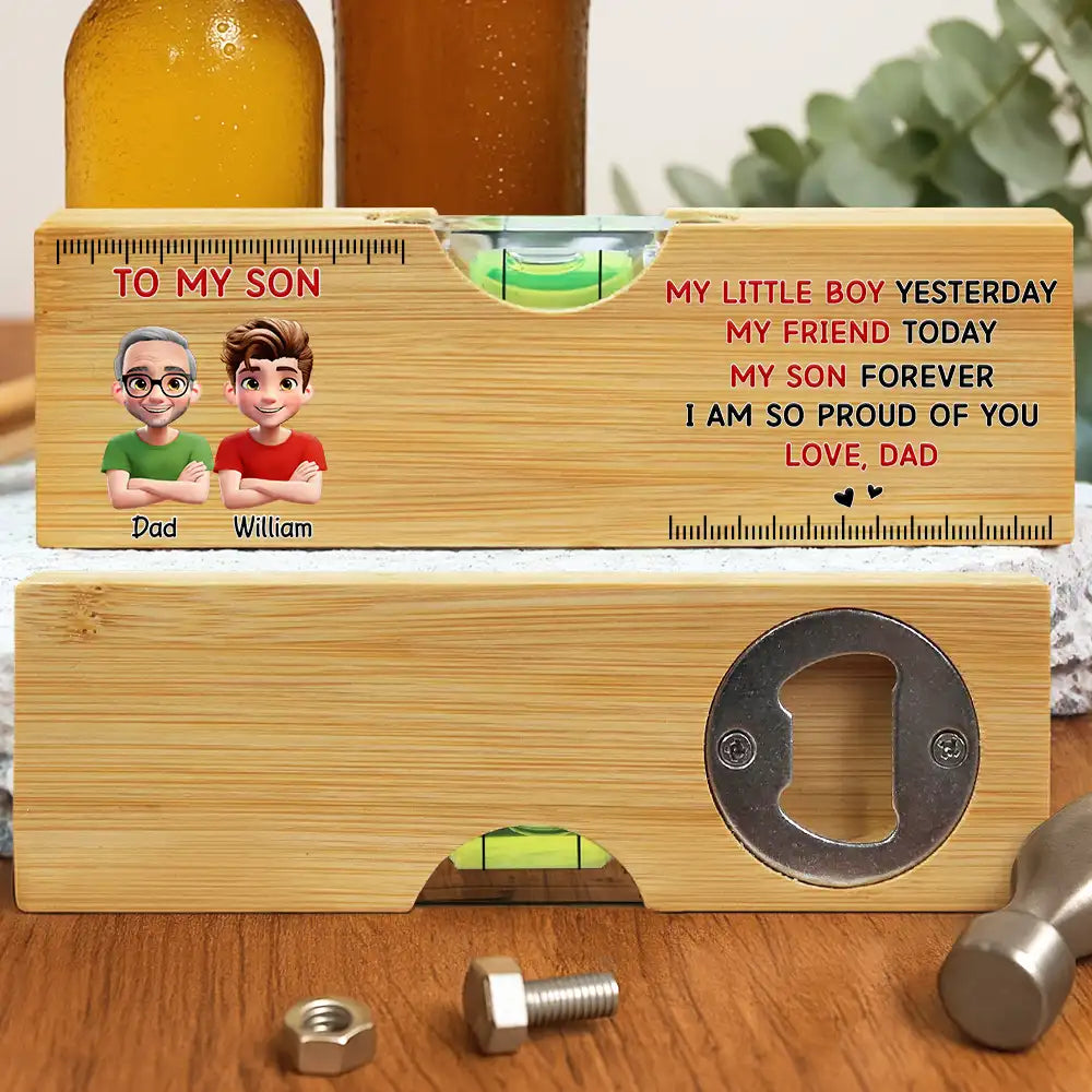 Gift For Son,Gift For Men,Top Market,Dad,Sons,Mom - 3D Effect My Little Boy Yesterday My Son Forever - Personalized Bottle Opener Wood Level