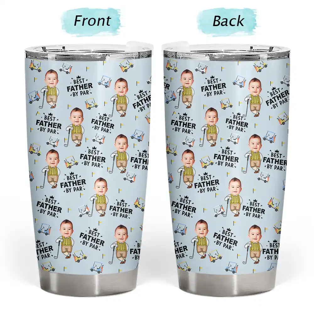 Gift For Husband,Gift For Yourself,Gift For Men,Gift For Father,Gift For Grandpa,Dad's Hobby,Grandpa's Hobby,Golf,Non-Eng,Photo,Playful - Custom Photo Best Dad By Par Funny Kid - Personalized Tumbler