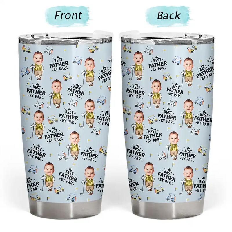 Gift For Husband,Gift For Yourself,Gift For Men,Gift For Father,Gift For Grandpa,Dad's Hobby,Grandpa's Hobby,Golf,Non-Eng,Photo,Playful - Custom Photo Best Dad By Par Funny Kid - Personalized Tumbler