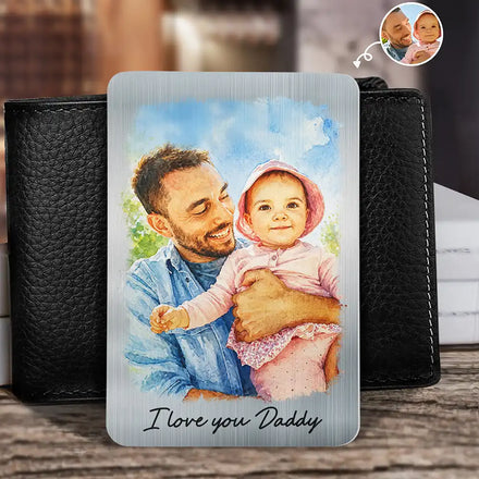 Custom Photo Watercolor Painting I Love You Daddy Grandpa Pet Dad - Personalized Aluminum Wallet Card