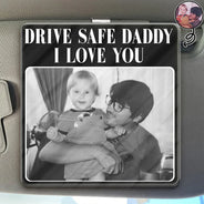 Gift For Father,Custom Photo,Cozy,Upload Full Photo - Custom Photo Drive Safe Daddy Best Dad Ever No 1 Grandpa - Personalized Custom Shaped Acrylic Car Visor Clip