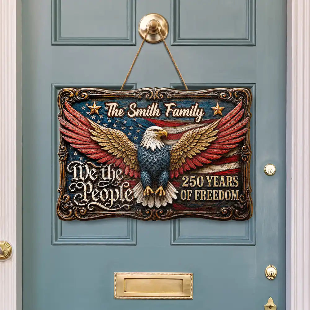 America 250th, Independence Day, Top Market, Family, Proud, Custom Text - We The People Of Freedom - Personalized Custom Shaped Wood Sign