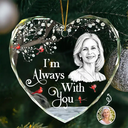 Art Design,Memorial Loved One,Healing,Christmas,Family,Memorial,Photo - Pencil Sketch - White BG - Custom Photo Pencil Sketch Art I'm Always With You Memorial - Personalized Heart Shaped Glass Ornament