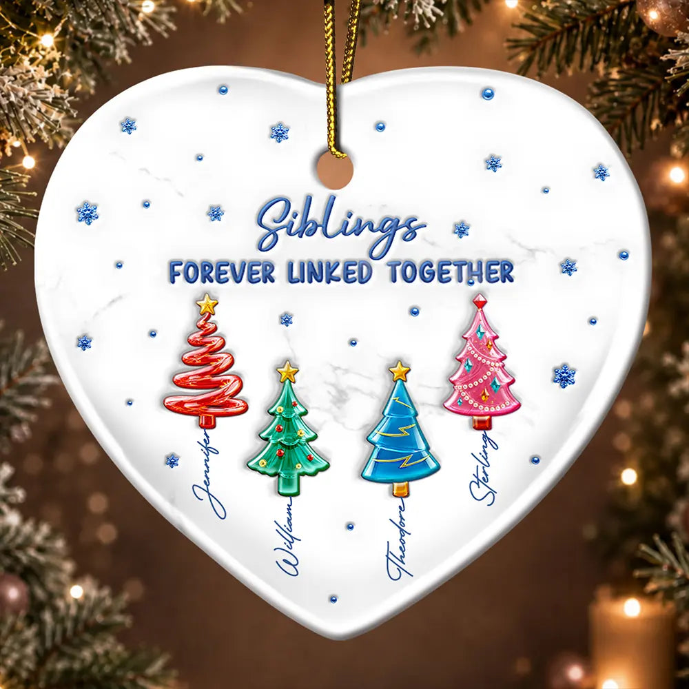 Sentimental,Christmas,Gift For Sibling,Icon - 3D Inflated Effect Pine Trees Brothers & Sisters Forever Linked Together - Personalized Ceramic Ornament