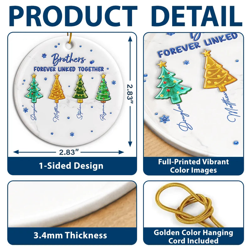 Sentimental,Christmas,Gift For Sibling,Icon - 3D Inflated Effect Pine Trees Brothers & Sisters Forever Linked Together - Personalized Ceramic Ornament