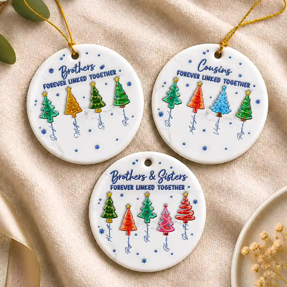 Sentimental,Christmas,Gift For Sibling,Icon - 3D Inflated Effect Pine Trees Brothers & Sisters Forever Linked Together - Personalized Ceramic Ornament
