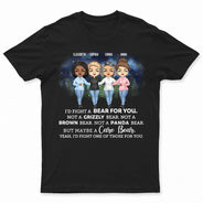 I'd Fight A Bear For You Camping Sisters - Sibling BFF Bestie Gift - Personalized Custom T Shirt