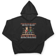 We're Not Sugar And Spice And Everything Nice We're Sage And Hood Best Friends - Bestie BFF Gift - Personalized Custom T Shirt