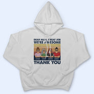 Dear Mum Great Job I'm Awesome Thank You - Birthday, Loving Gift For Mother, Grandma, Grandmother - Personalized Custom T Shirt