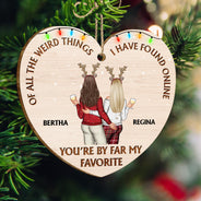 Of All The Weird Things Backside - Christmas Gift For Couples, Husband, Wife - Personalized Custom Shaped Wooden Ornament
