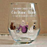A Woman Cannot Survive On Wine Alone Cat Mom - Personalized Stemless Wine Glass