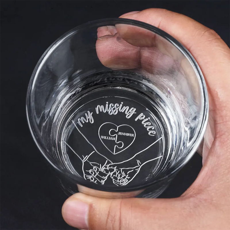 Gift For Couples, Gift For Husband, Gift For Wife, Gift For Boyfriend, Gift For Girlfriend - My Missing Piece Couples - Personalized Engraved Whiskey Glass
