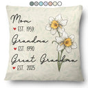 Gift For Mother, Gift For Grandma - Mom Grandma Great Grandma Birth Flower - Personalized Pillow

