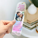 Reading, Couple's Hobby, Gift For Couples - Custom Photo Couple To Many More Chapters Together - Personalized Acrylic Bookmark
