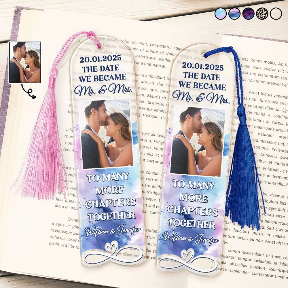 Reading, Couple's Hobby, Gift For Couples - Custom Photo Couple To Many More Chapters Together - Personalized Acrylic Bookmark