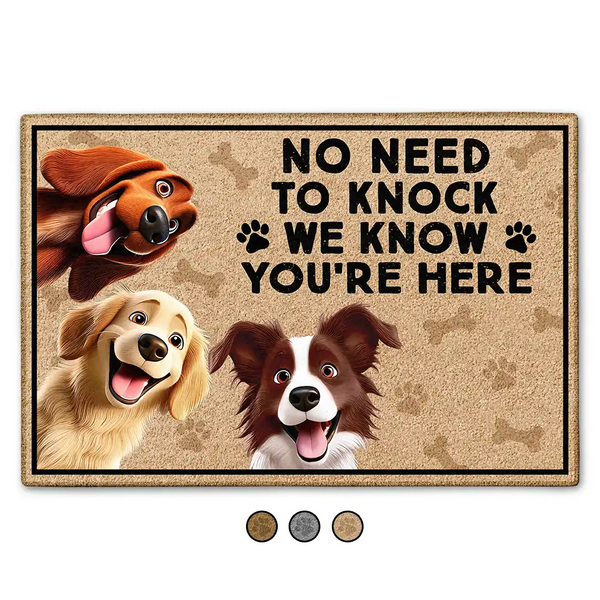 Dog Lovers,Pet Lovers,Funny - No Need To Knock We Know You're Here Dog - Personalized Doormat