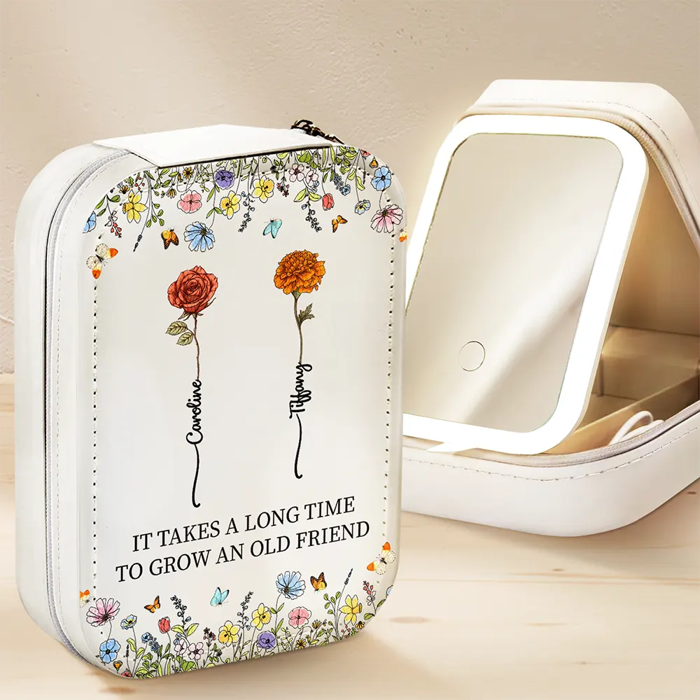 Gift For Bestie,Happy - It Takes A Long Time To Grow An Old Friend - Personalized Makeup Box With LED Mirror