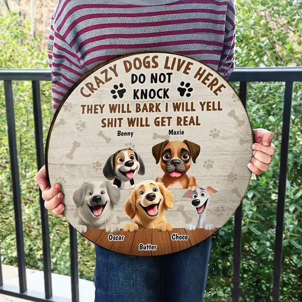 Dog Lovers, Pet Lovers - They Will Bark I Will Yell - Personalized Wood Circle Sign