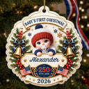 Top Market,Adorable,Independence Day,New Mom,America 250th,Christmas,Gift For Mother,Vector - Baby First Christmas America 250th Anniversary - Personalized Custom Shaped Acrylic Ornament