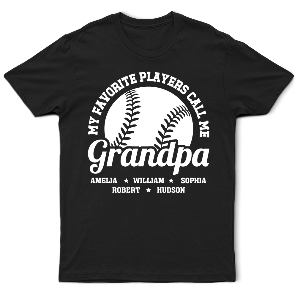 Baseball My Favorite Players Call Me Grandpa - Personalized T Shirt