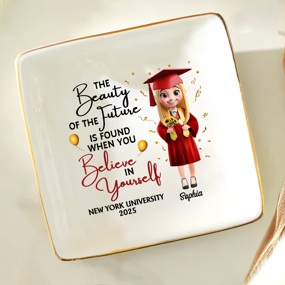 Beauty Of Future Is Found When You Believe In Yourself - Personalized Ring Dish